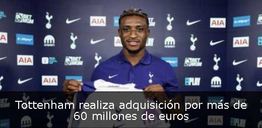 Tottenham realiza adquisición por más de 60 millones de euros