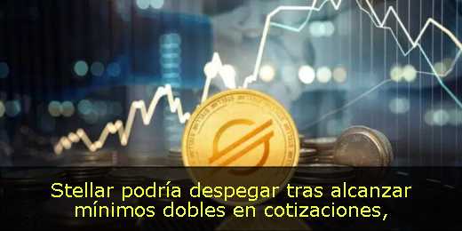 Stellar podría despegar tras alcanzar mínimos dobles en cotizaciones