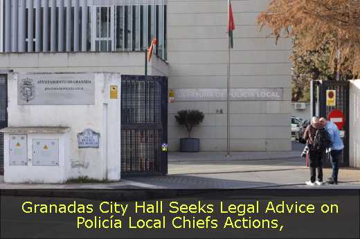 Granadas City Hall Seeks Legal Advice on Policía Local Chiefs Actions