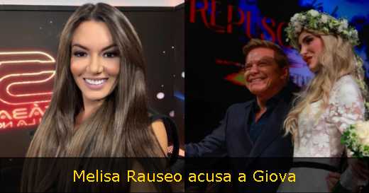 Melisa Rauseo acusa a Giova