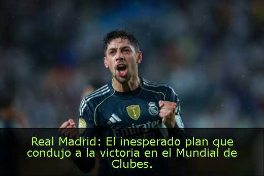 Real Madrid: El inesperado plan que condujo a la victoria en el Mundial de Clubes