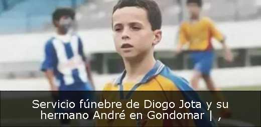 Servicio fúnebre de Diogo Jota y su hermano André en Gondomar | 