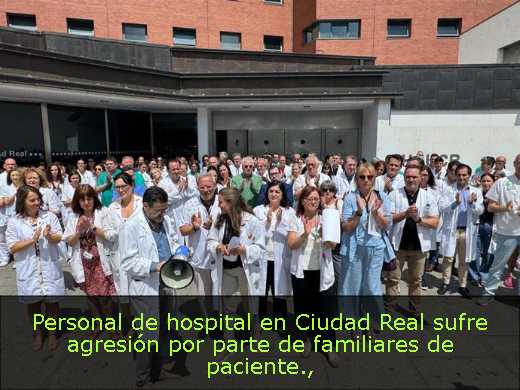 Personal de hospital en Ciudad Real sufre agresión por parte de familiares de paciente