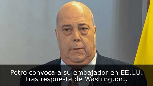 Petro convoca a su embajador en EE.UU. tras respuesta de Washington