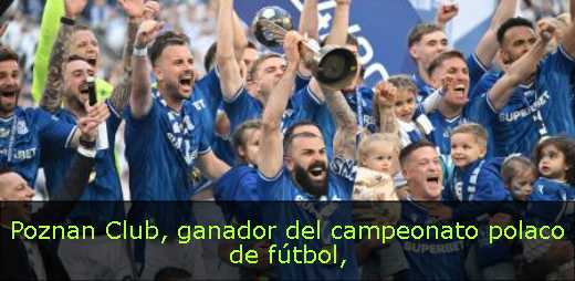 Poznan Club, ganador del campeonato polaco de fútbol