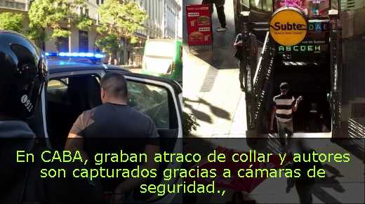 En CABA, graban atraco de collar y autores son capturados gracias a cámaras de seguridad