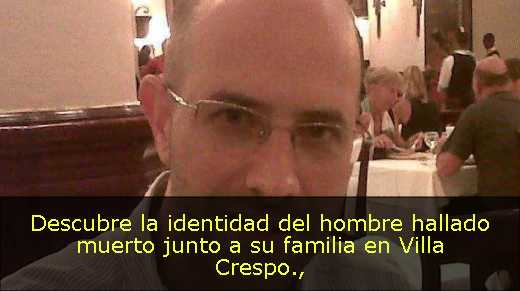 Descubre la identidad del hombre hallado muerto junto a su familia en Villa Crespo