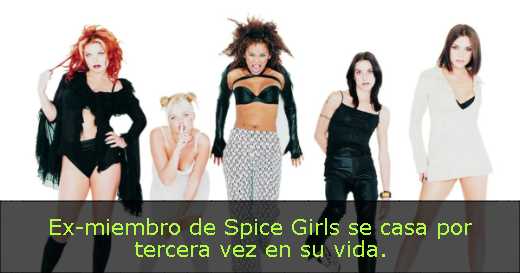 Ex-miembro de Spice Girls se casa por tercera vez en su vida. 
