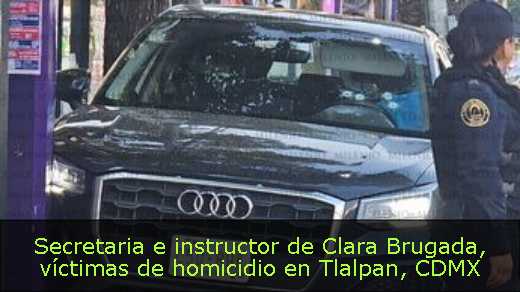Secretaria e instructor de Clara Brugada, víctimas de homicidio en Tlalpan, CDMX 