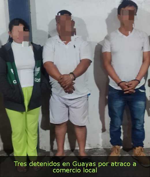 Tres detenidos en Guayas por atraco a comercio local 