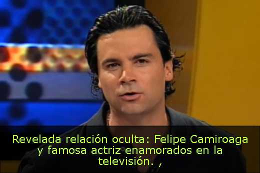 Revelada relación oculta: Felipe Camiroaga y famosa actriz enamorados en la televisión. 