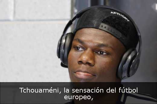 Tchouaméni, la sensación del fútbol europeo
