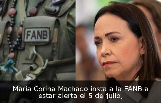 Maria Corina Machado insta a la FANB a estar alerta el 5 de julio