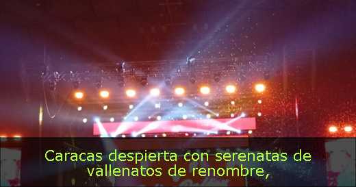 Caracas despierta con serenatas de vallenatos de renombre
