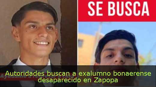 Autoridades buscan a exalumno bonaerense desaparecido en Zapopa