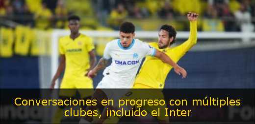 Conversaciones en progreso con múltiples clubes, incluido el Inter