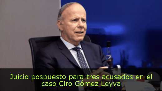 Juicio pospuesto para tres acusados en el caso Ciro Gómez Leyva 