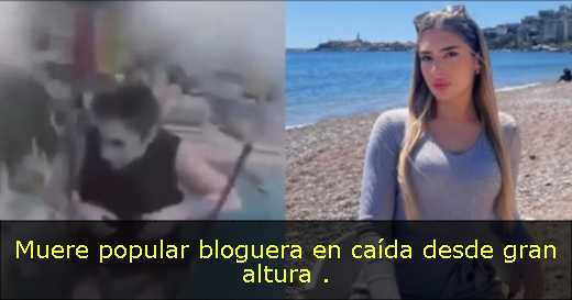 Muere popular bloguera en caída desde gran altura 