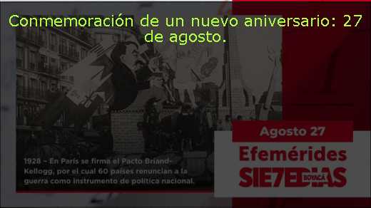 Conmemoración de un nuevo aniversario: 27 de agosto