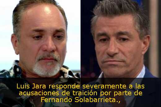 Luis Jara responde severamente a las acusaciones de traición por parte de Fernando Solabarrieta