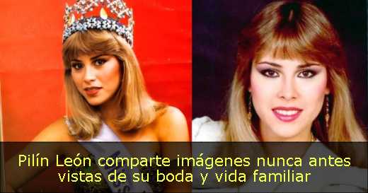 Pilín León comparte imágenes nunca antes vistas de su boda y vida familiar 
