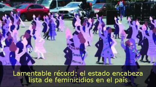 Lamentable récord: el estado encabeza lista de feminicidios en el país 
