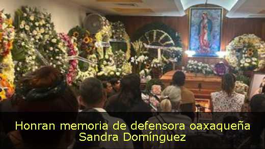 Honran memoria de defensora oaxaqueña Sandra Domínguez 