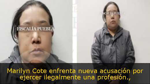 Marilyn Cote enfrenta nueva acusación por ejercer ilegalmente una profesión