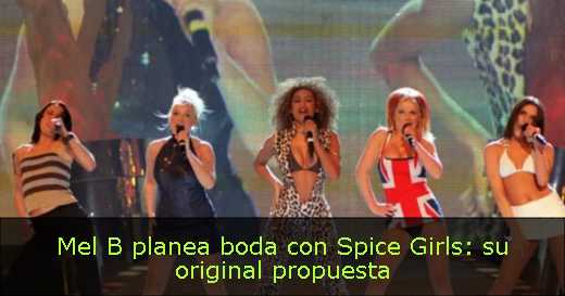 Mel B planea boda con Spice Girls: su original propuesta 