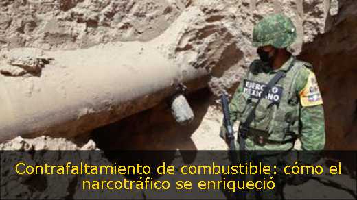 Contrafaltamiento de combustible: cómo el narcotráfico se enriqueció 