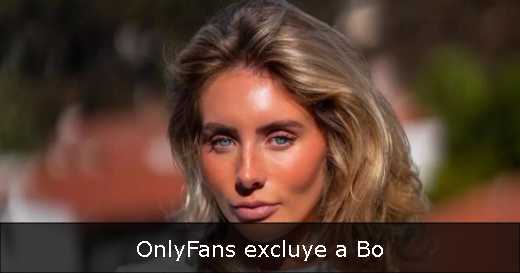OnlyFans excluye a Bo