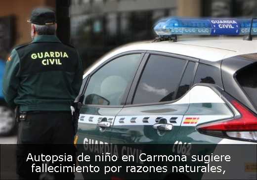 Autopsia de niño en Carmona sugiere fallecimiento por razones naturales