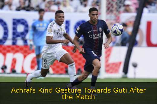 Achrafs Kind Gesture Towards Guti After the Match 
