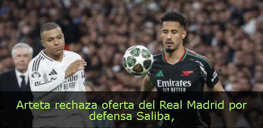 Arteta rechaza oferta del Real Madrid por defensa Saliba