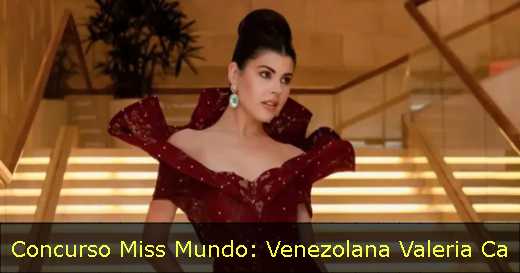 Concurso Miss Mundo: Venezolana Valeria Ca