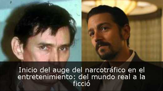 Inicio del auge del narcotráfico en el entretenimiento: del mundo real a la ficció