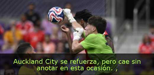 Auckland City se refuerza, pero cae sin anotar en esta ocasión. 