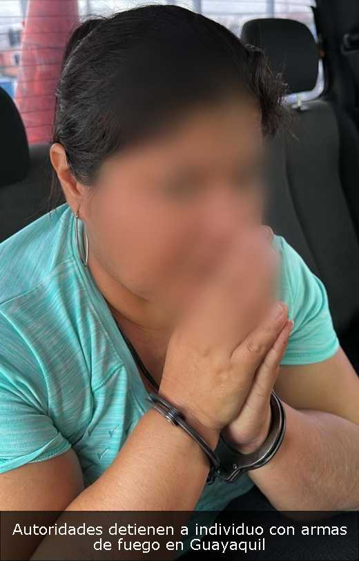 Autoridades detienen a individuo con armas de fuego en Guayaquil 