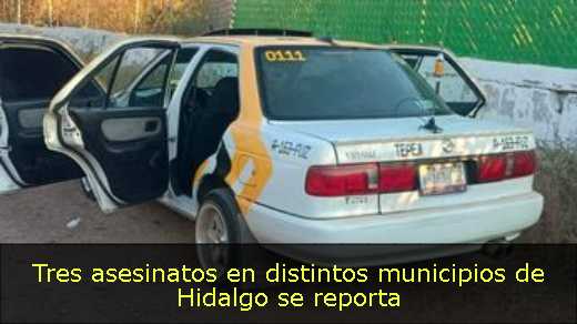 Tres asesinatos en distintos municipios de Hidalgo se reporta