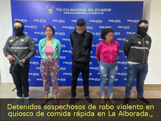 Detenidos sospechosos de robo violento en quiosco de comida rápida en La Alborada