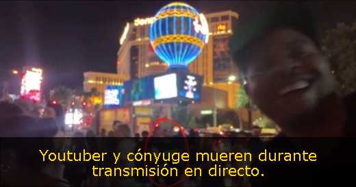 Youtuber y cónyuge mueren durante transmisión en directo