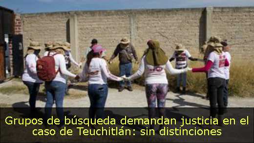 Grupos de búsqueda demandan justicia en el caso de Teuchitlán: sin distinciones 