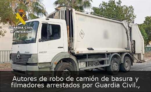 Autores de robo de camión de basura y filmadores arrestados por Guardia Civil