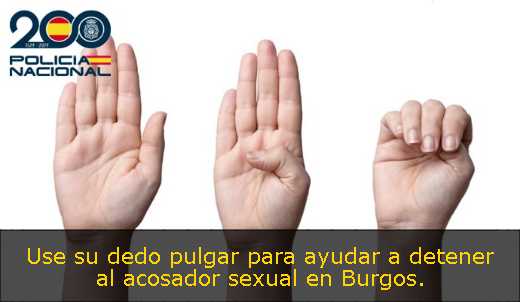 Use su dedo pulgar para ayudar a detener al acosador sexual en Burgos