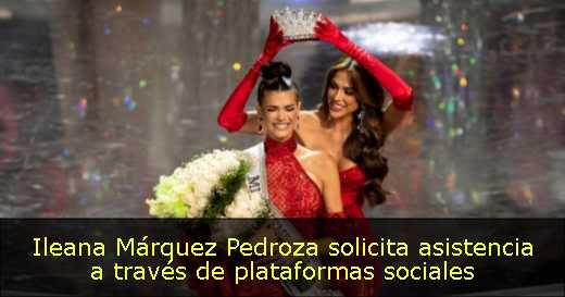 Ileana Márquez Pedroza solicita asistencia a través de plataformas sociales 
