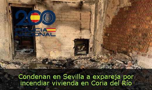 Condenan en Sevilla a expareja por incendiar vivienda en Coria del Río 
