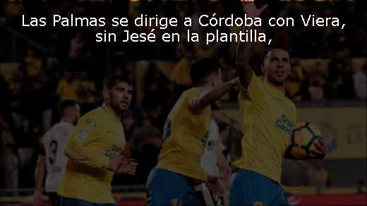 Las Palmas se dirige a Córdoba con Viera, sin Jesé en la plantilla