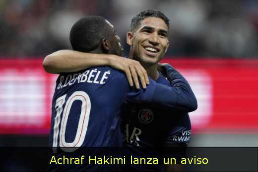 Achraf Hakimi lanza un aviso