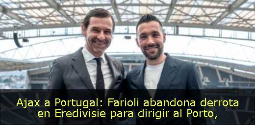 Ajax a Portugal: Farioli abandona derrota en Eredivisie para dirigir al Porto
