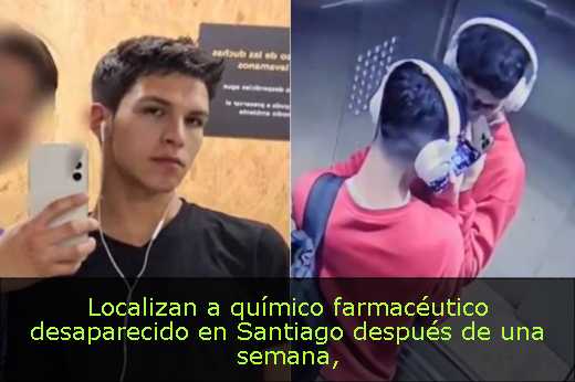 Localizan a químico farmacéutico desaparecido en Santiago después de una semana